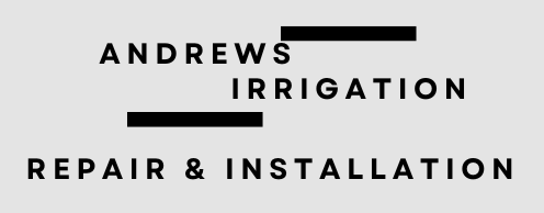 Andrews Irrigation Repair & Maintenance